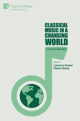 Klasszikus zene a változó világban: Válság és életjelek - Classical Music in a Changing World: Crisis and Vital Signs