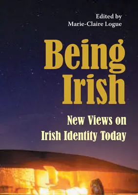 Írnek lenni: Új nézetek az ír identitásról napjainkban - Being Irish: New Views on Irish Identity Today