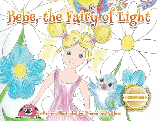 Bebe, a fény tündére - Bebe, the Fairy of Light