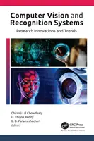 Computer Vision and Recognition Systems: Kutatási innovációk és trendek - Computer Vision and Recognition Systems: Research Innovations and Trends