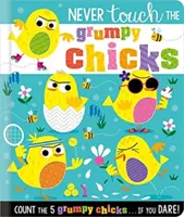 Soha ne érj a mogorva csibékhez! - Never Touch the Grumpy Chicks