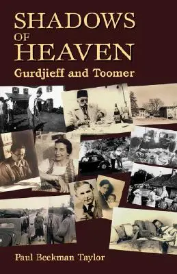 A mennyország árnyai: Gurdjieff és Toomer - The Shadows of Heaven: Gurdjieff and Toomer