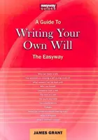 Útmutató a saját végrendelet megírásához - The Easyway - Guide To Writing Your Own Will - The Easyway