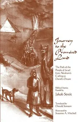 Utazás az ígéret földjére: Izrael népének útja Ábrahám elhívásától Dávid álmáig - Journey to the Promised Land: The Path of the People of Israel from Abraham's Calling to David's Dream