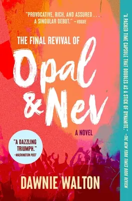 Az Opal & Nev végső feltámadása - The Final Revival of Opal & Nev