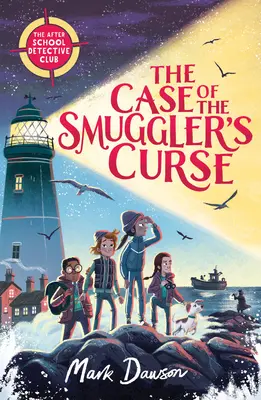 A csempész átkának esete: Az iskola utáni detektívklub első könyve - The Case of the Smuggler's Curse: The After School Detective Club Book One