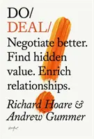 Do Deal - Tárgyalj jobban. Használja ki a rejtett értékeket. Gazdagítsa a kapcsolatokat. - Do Deal - Negotiate better. Tap hidden value. Enrich relationships.