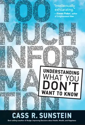 Túl sok információ: Megérteni, amit nem akarsz tudni - Too Much Information: Understanding What You Don't Want to Know