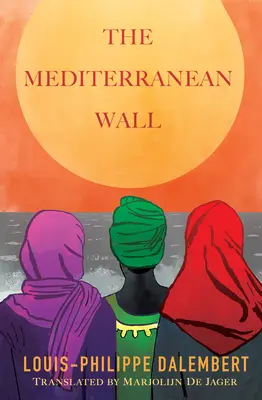 A mediterrán fal - The Mediterranean Wall