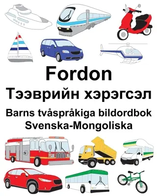 Svenska-Mongoliska Fordon/Тэээврийн хэрэгсэл Barns tvs - Svenska-Mongoliska Fordon/Тээврийн хэрэгсэл Barns tvs