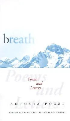 Lélegzetvétel: Versek és levelek - Breath: Poems and Letters