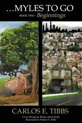 Myles to Go - Második könyv: Kezdetek - Myles to Go - Book Two: Beginnings
