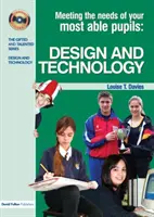 A legtehetségesebb tanulók igényeinek kielégítése a tervezés és technológia területén - Meeting the Needs of Your Most Able Pupils in Design and Technology