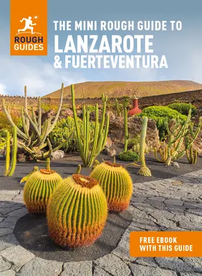 The Mini Rough Guide to Lanzarote & Fuerteventura (Útikalauz ingyenes Ebookkal) - The Mini Rough Guide to Lanzarote & Fuerteventura (Travel Guide with Free Ebook)