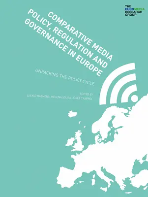Összehasonlító médiapolitika, szabályozás és kormányzás Európában - Comparative Media Policy, Regulation and Governance in Europe