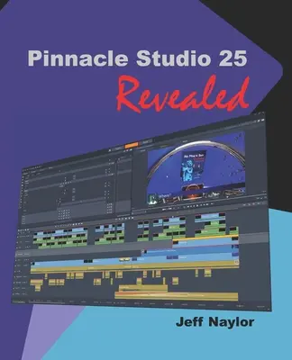 Pinnacle Studio 25 leleplezés - Pinnacle Studio 25 Revealed