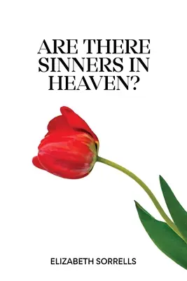 Vannak-e bűnösök a mennyben? - Are There Sinners in Heaven?