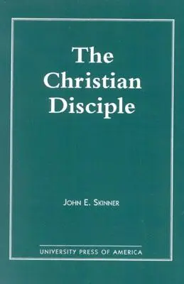 A keresztény tanítvány - The Christian Disciple