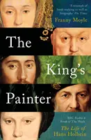 A király festője - Hans Holbein élete és kora - King's Painter - The Life and Times of Hans Holbein