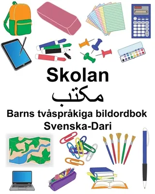 Svenska-Dari Skolan/مکتب Gyermekek kétnyelvű kétszótára - Svenska-Dari Skolan/مکتب Barns tvsprkiga bildordbok