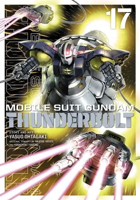 Mobile Suit Gundam Thunderbolt, 17. kötet: 17. kötet - Mobile Suit Gundam Thunderbolt, Vol. 17: Volume 17