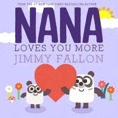 Nana Loves You More