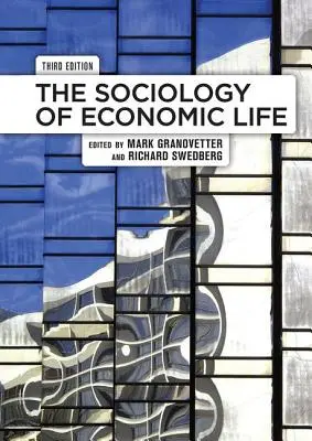 A gazdasági élet szociológiája - The Sociology of Economic Life