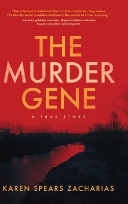 A gyilkos gén: Egy igaz történet - The Murder Gene: A True Story