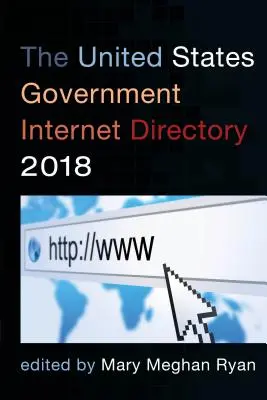 Az Egyesült Államok kormányzati internetes címjegyzéke 2018 - The United States Government Internet Directory 2018