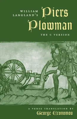 William Langland Piers Plowman című műve: A C változat - William Langland's Piers Plowman: The C Version