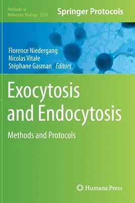 Exocitózis és endocitózis: Módszerek és protokollok - Exocytosis and Endocytosis: Methods and Protocols