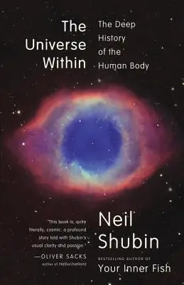 A belső világegyetem: Az emberi test mély története - The Universe Within: The Deep History of the Human Body