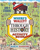 Hol van Wally? A történelemben Tevékenységkönyv - Where's Wally? Through History Activity Book