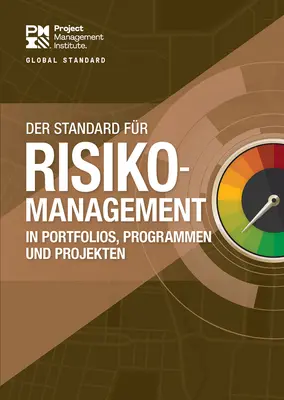 A portfóliók, programok és projektek kockázatkezelési szabványa (németül) - The Standard for Risk Management in Portfolios, Programs, and Projects (German)