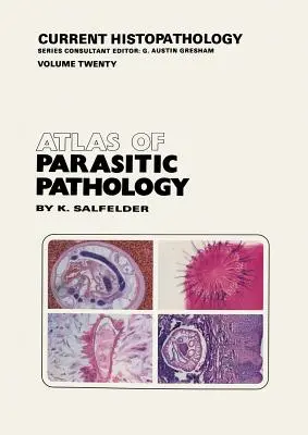 A parazita patológia atlasza - Atlas of Parasitic Pathology