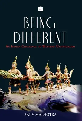 Másnak lenni: A nyugati univerzalizmus indiai kihívása - Being Different: An Indian Challenge to Western Universalism