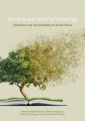 Tanítás és tanulás a változásért: Oktatás és fenntarthatóság Dél-Afrikában - Teaching and Learning for Change: Education and Sustainability in South Africa