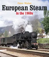 Európai gőz az 1960-as években - European Steam in the 1960s