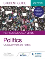 Pearson Edexcel A-level Politics Student Guide 1: UK Government and Politics (új kiadás) - Pearson Edexcel A-level Politics Student Guide 1: UK Government and Politics (new edition)