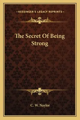 Az erősség titka - The Secret of Being Strong