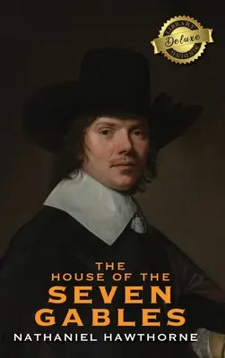 The House of the Seven Gables (Deluxe könyvtári kötés) - The House of the Seven Gables (Deluxe Library Binding)