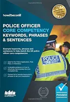 Police Officer Core Competency Keywords, Phrases & Sentences - Példa kulcsszavak, kifejezések és mondatok, amelyek segítenek megfelelni az Egyesült Királyságban a rendőrségi alapkompetenciáknak. - Police Officer Core Competency Keywords, Phrases & Sentences - Example keywords, phrases and sentences to help match the UK police officer core compe