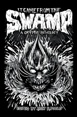 A mocsárból jött - It Came From the Swamp