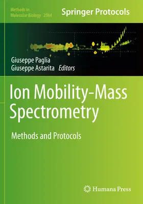 Ionmobilitás-tömegspektrometria: Mobility Mobility Mobility Mobility: Módszerek és protokollok - Ion Mobility-Mass Spectrometry: Methods and Protocols