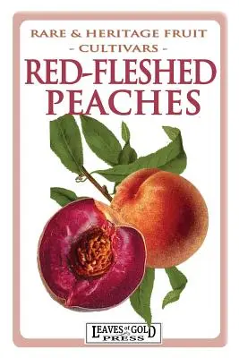 Vörös húsú őszibarack - Red-fleshed Peaches