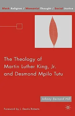 Martin Luther King, JR. és Desmond Mpilo Tutu teológiája - The Theology of Martin Luther King, JR. and Desmond Mpilo Tutu