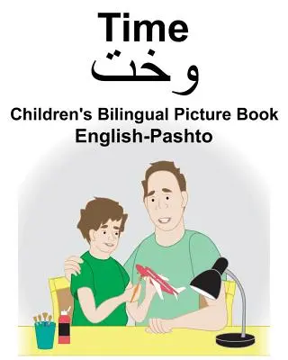 English-Pashto Time Gyermek kétnyelvű képeskönyv - English-Pashto Time Children's Bilingual Picture Book