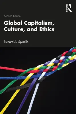 Globális kapitalizmus, kultúra és etika - Global Capitalism, Culture, and Ethics