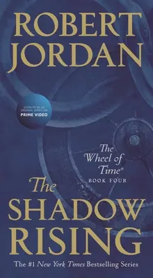 Az árnyék felemelkedése: Az idő kereke negyedik könyve - The Shadow Rising: Book Four of 'The Wheel of Time'