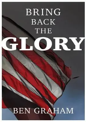 Bring Back The Glory